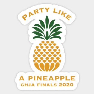 Party Like A Pineapple Sticker